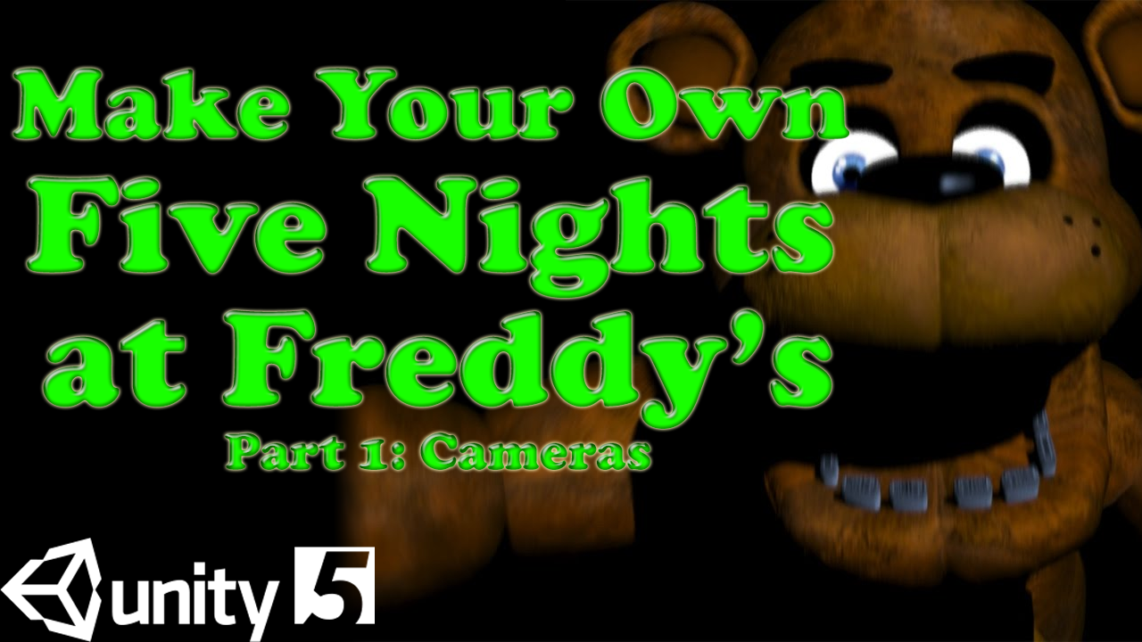 Five Nights at Freddy's Remake - Unity Tutorial Part 1: Camera Map - Big  Rook Games